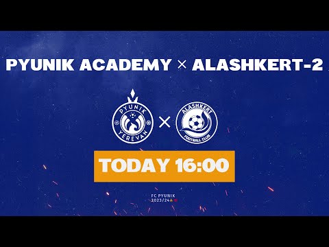PYUNIK ACADEMY — ALASHKERT-2 | 23/24 AFL | Matchday 23