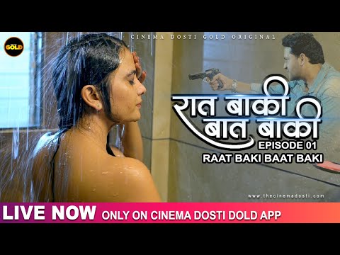 RAAT BAAKI BAAT BAAKI | DOSTI ORIGINAL | LIVE NOW | APP | OTT | DOWNLOAD TODAY FROM PLAY STORE