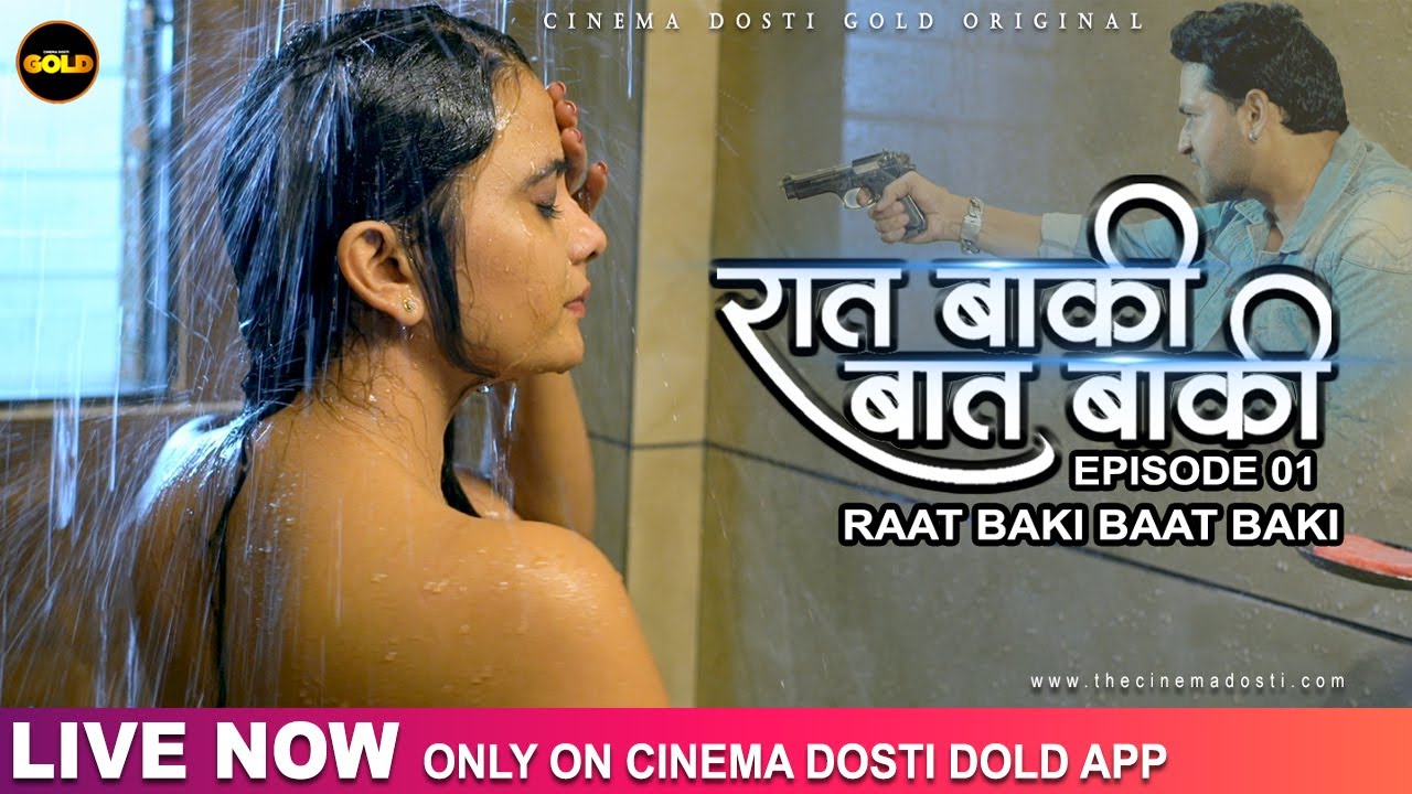 RAAT BAAKI BAAT BAAKI | DOSTI ORIGINAL | LIVE NOW | APP | OTT | DOWNLOAD TODAY FROM PLAY STORE