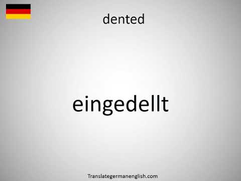 How to say dented in German? (eingedellt)