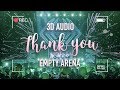 GOT7 - Thank You (3D + Empty Arena)