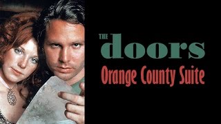 The Doors  &quot;Orange County Suite&quot;