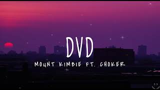 Mount Kimbie - dvd (feat. Choker) (Lyrics)