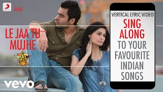 Le Jaa Tu Mujhe - F.A.L.T.U|Official Bollywood Lyrics|Atif Aslam