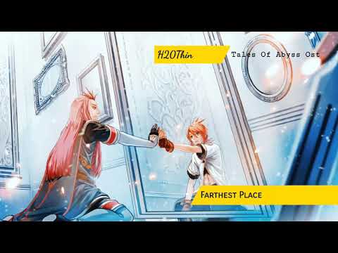 Farthest Place - Tales Of The Abyss