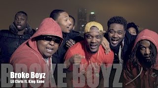 Lil Chris ft. King Kane - Broke Boyz (Music Video)