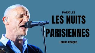 Louise Attaque - Les Nuit Parisienne (Paroles, Lyrics)