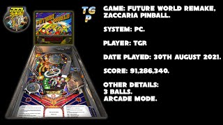 Future World Remake - Zaccaria Pinball - Arcade mode, 3 balls - 91,286,340 points.