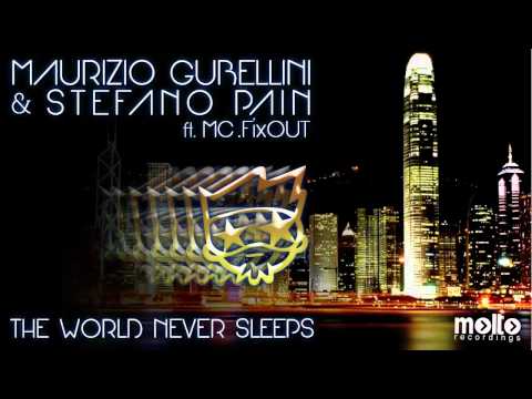 Maurizio Gubellini & Stefano Pain feat MC Fixout   The world never sleeps Gube & Pain Original mix Prev