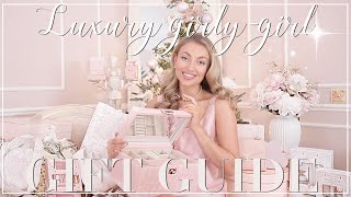 The ultimate Christmas gift guide for the Luxury Girly Girl! ✨