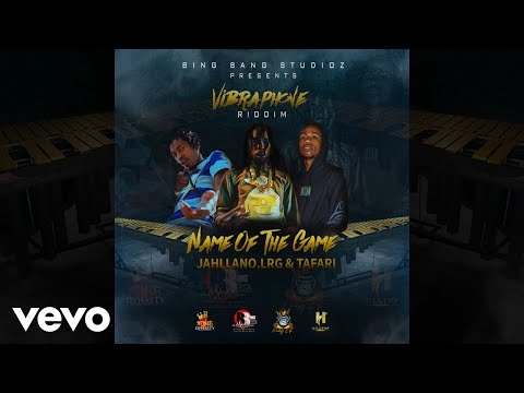 Jahllano - Name Of The Game (Vibraphone Riddim)