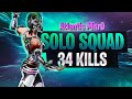 34 Kill Solo v Squads | NEW Personal Record | Fortnite Season 7