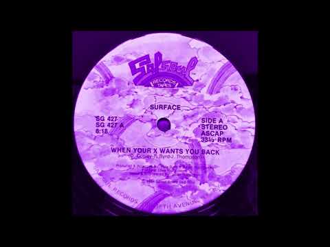 Surface - When Your Ex Wants You Back(Slowed)