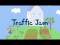 Peppa Pig Traffic Jam