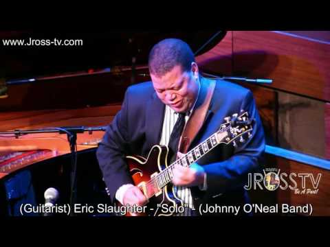 James Ross @ Eric Slaughter - "Guitar solo" - (Johnny O'Neal Band) - www.Jross-tv.com