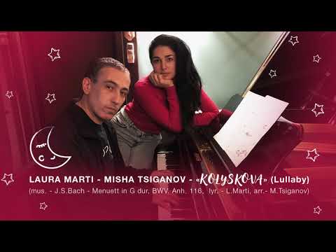 "KOLYSKOVA" (Lullaby) - LAURA MARTI - MISHA TSIGANOV.  Ukraine - USA