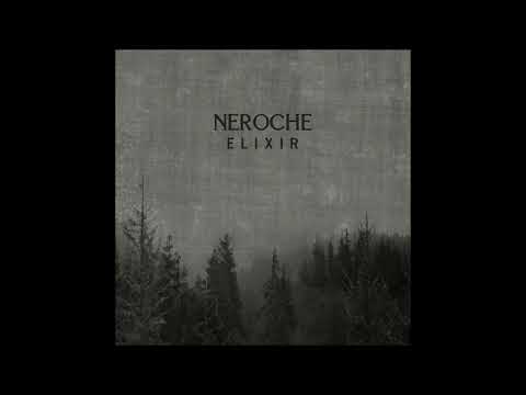 Neroche - Elixir (Full Album)