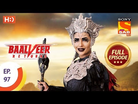 Baalveer Returns - Ep 97 - Full Episode - 22nd January 2020