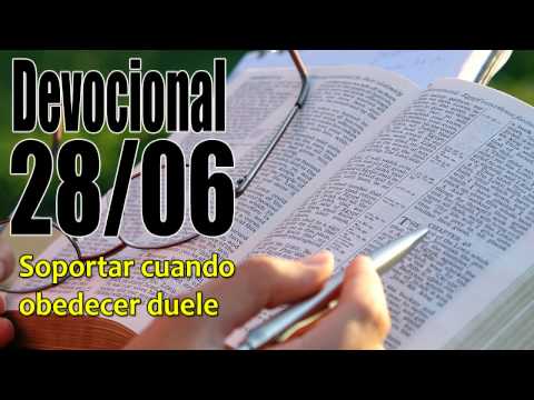 Soportar cuando obedecer duele Devocional John Piper 28/06