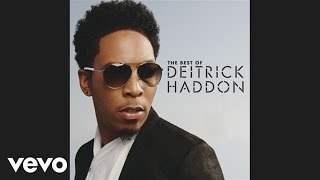 Deitrick Haddon - My Soul Says Yes