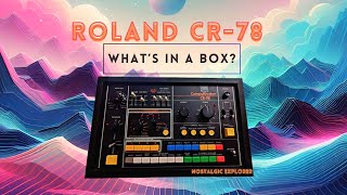 Video thumbnail for CAN THE ROLAND CR-78 STILL COMPETE TODAY!? by Nostalgic Explorer