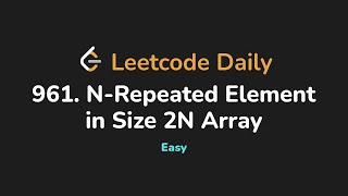 YouTube video '961. N-Repeated Element in Size 2N Array | Leetcode Daily - Python'