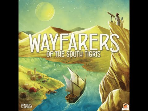 218. rész: Wayfarers of he South Tigris - A kocka el van vetve