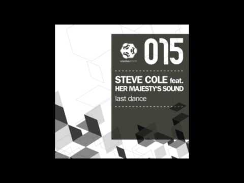 Steve Cole Feat. Her Majesty´s Sound - Last Dance - René Bourgeois & Dan Caster Remix - SBR015
