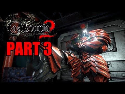 Castlevania: Lords Of Shadow 2 Walkthrough Part 3 Gameplay With Commentary - PC 1080P