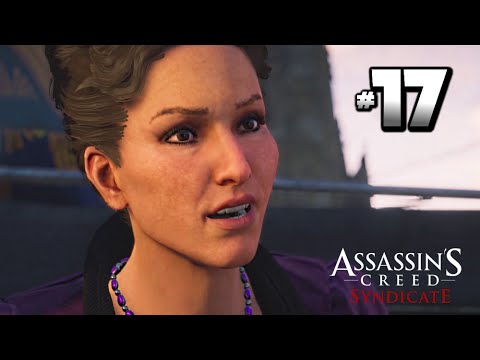 Assassin's Creed: Syndicate Walkthrough Gameplay Part 17 · Mission: Survival of the Fittest