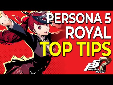 My TOP TIPS After 300 Hours in Persona 5 Royal (NO MAJOR SPOILERS)
