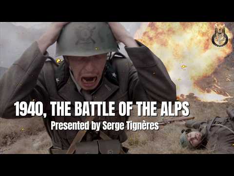 1940, The Battle of the Alps - France’s forgotten victory