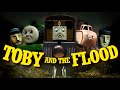 Toby And The Flood Remake US