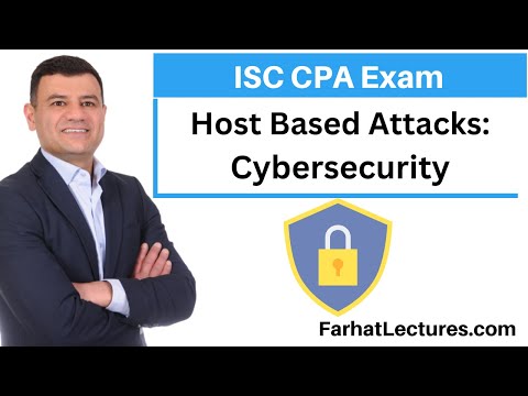 Cybersecurity and Cyber Attacks Overview Information Systems and Controls ISC CPA exam
