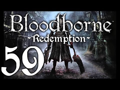 Bloodborne : The Redemption Run pt59 - Piggy Gynecologist