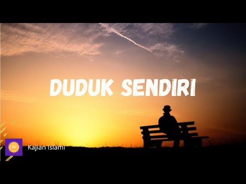 Duduk Sendiri - Ustadz Dr. Syafiq Riza Basalamah M. A