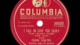 1945 HITS ARCHIVE: I Fall In Love Too Easily - Frank Sinatra