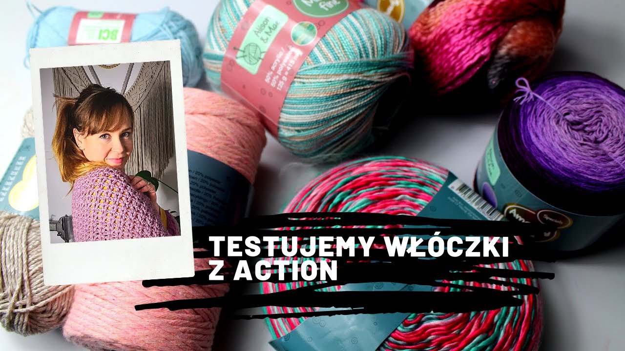 Plotka o... włóczkach z Action - czy warto Testujemy!