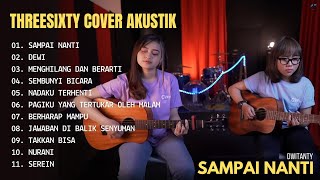 Download lagu DwiTanty Full Album - Sampai Nanti ll Full Album Threesixty Cover Slow Akustik DwiTanty Terbaru 2024 mp3