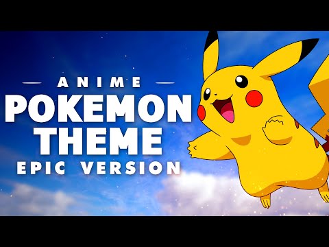 Pokémon Theme | EPIC VERSION