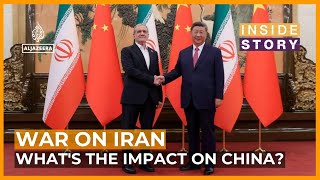 What's the impact of the Iran war on China? | Inside Story