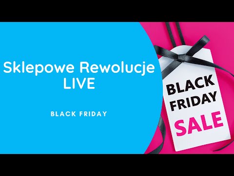 Black Friday - SKLEPOWE REWOLUCJE 04.11.2019 (vm, visual merchandising)