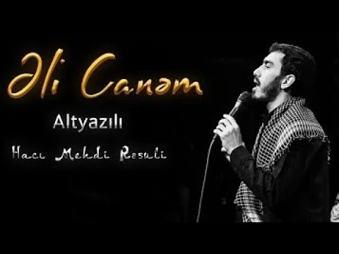 Mehdi Rəsuli - Əli (ə) Canem |ALTYAZILI|