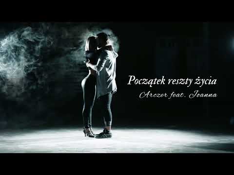 Arczer feat. Joanna - Początek reszty życia (Kizomba / Moombahton)