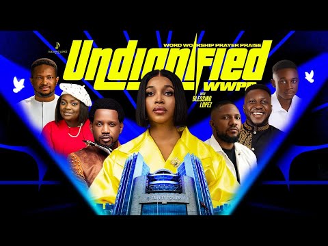 UNDIGNIFIED WITH BLESSING LOPEZ