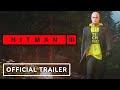 Hitman 3 - Official March Roadmap Overview Trailer