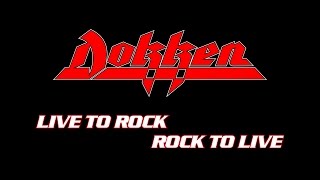 Dokken - Live To Rock, Rock To Live (Lyrics) Official Remaster