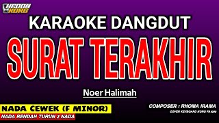 Download lagu SURAT TERAKHIR KARAOKE DANGDUT - NOER HALIMAH mp3 Download lagu SURAT TERAKHIR KARAOKE DANGDUT - NOER HALIMAH mp3