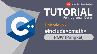 C++ 52 | POW | Bilangan Berpangkat | Belajar C++ Bahasa Indonesia