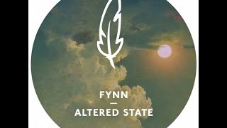 Fynn - Altered State (Franz Alice Stern Remix)